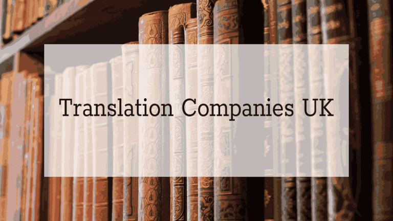 An Overview of the Translation Industry in the UK: Companies and Trends